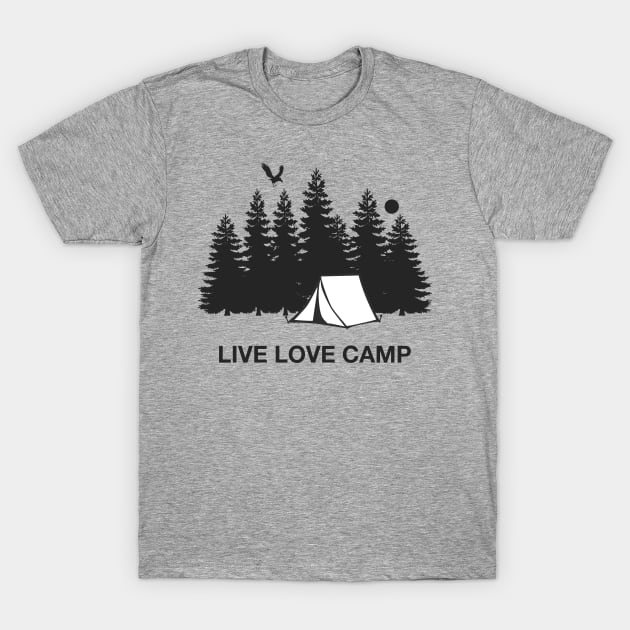 Live Love Camp T-Shirt by MedleyDesigns67